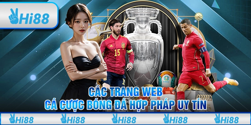 Các trang web cá cược bóng đá hợp pháp uy tín
