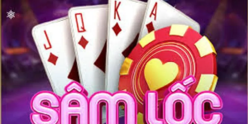 Những điểm cơ bản cần nắm khi chơi sâm lốc