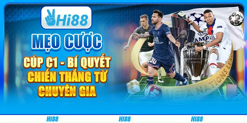 Mẹo Cược Cúp C1 - Bí Quyết Chiến Thắng Từ Chuyên Gia