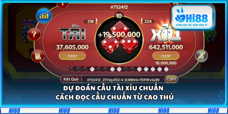 Dự đoán cầu Tài Xỉu chuẩn – Cách đọc cầu chuẩn từ cao thủ